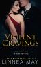 [Violent 02] • Violent Cravings